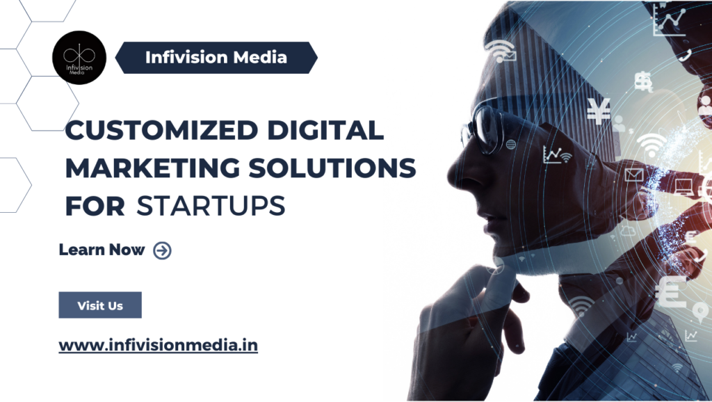 Customized digital marketing solutions for startups